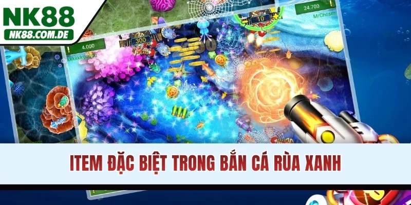 Item đặc biệt trong bắn cá rùa xanh