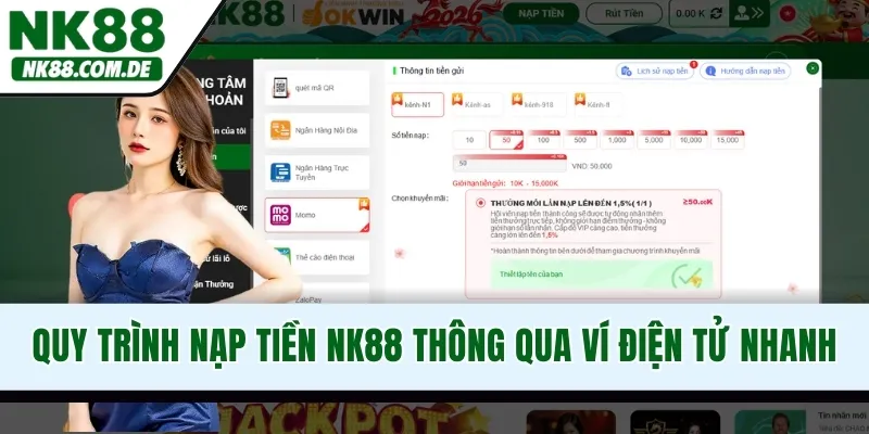Quy trình nạp tiền NK88 thông qua ví điện tử nhanh